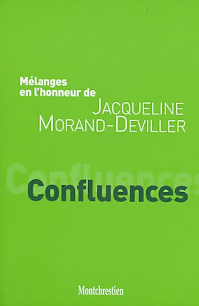 Mélanges en l'honneur de Jacqueline Morand-Deviller : Confluences