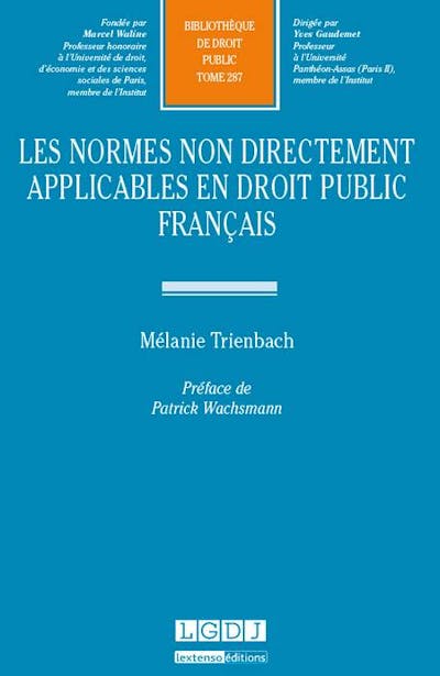 Les normes non directement applicables en droit public français