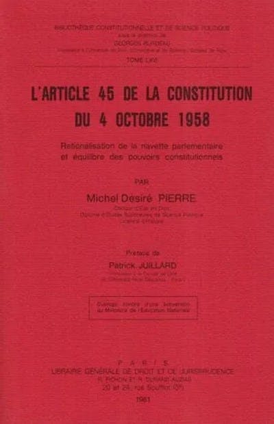 L'article 45 de la Constitution du 4 octobre 1958