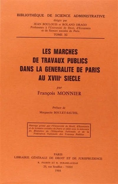 Les marchés de travaux publics dans la Généralité de Paris au XVIIIe siècle