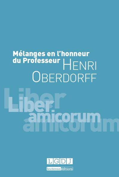 Mélanges en l'honneur du Professeur Henri Oberdorff