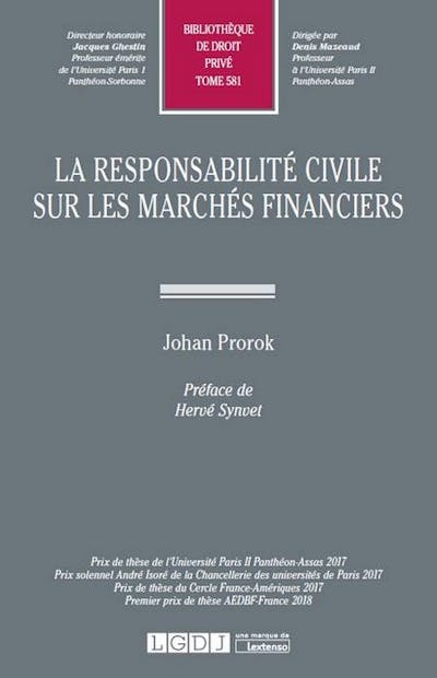 La responsabilité civile sur les marchés financiers