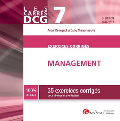 Carrés Exos DCG 7 - Exercices corrigés de management 2016-2017