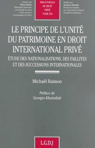 Le principe de l'unité du patrimoine en droit international privé
