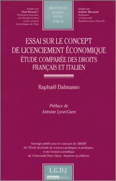 Essai sur le concept de licenciement économique - Étude comparée des droits français et italiens