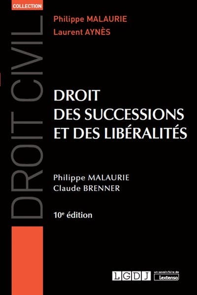 Droit Des Successions Et Des Libéralités - LGDJ Editions