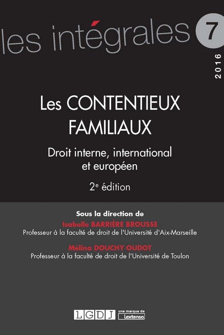 Les Contentieux Familiaux - LGDJ Editions