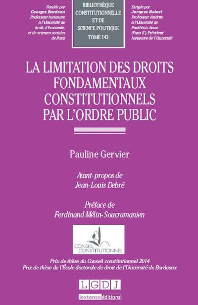 La limitation des droits fondamentaux constitutionnels par l'ordre public
