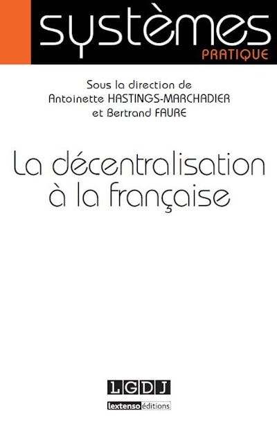 La décentralisation à la  française