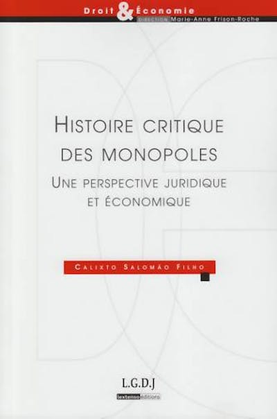Histoire critique des monopoles