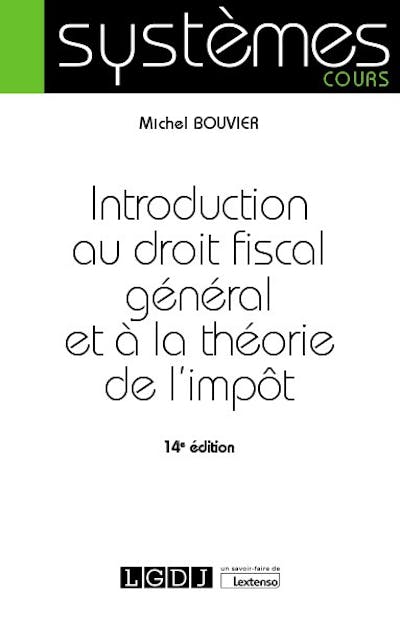 Introduction au droit fiscal général et à la théorie de l'impôt