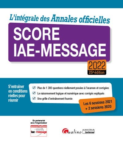 L'intégrale des Annales officielles Score IAE-Message 2022
