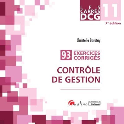 DCG 11 - Exercices Corrigés - Contrôle De Gestion - Gualino