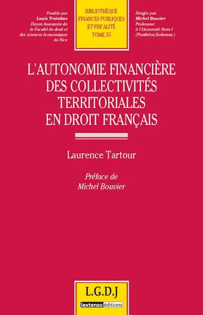 L'autonomie financière des collectivités territoriales en droit français