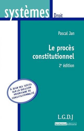 Le Procès Constitutionnel - LGDJ Editions