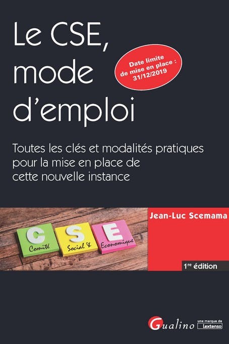 Le CSE, Mode D'emploi - Gualino