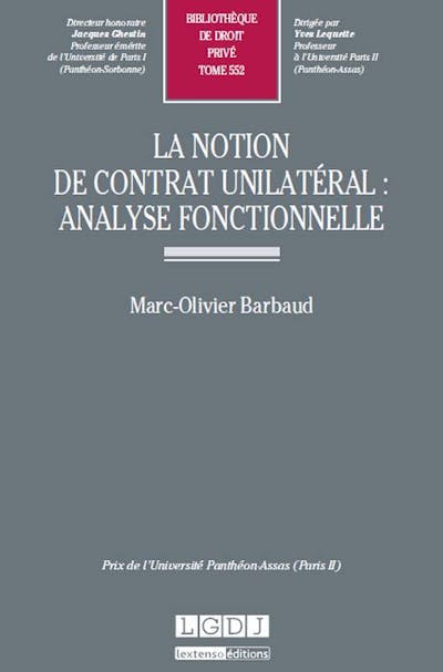 La notion de contrat unilatéral : analyse fonctionnelle