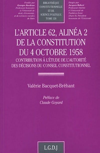 L'article 62, alinéa 2 de la Constitution du 4 octobre 1958