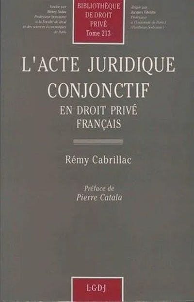 L'acte juridique conjonctif en droit privé français