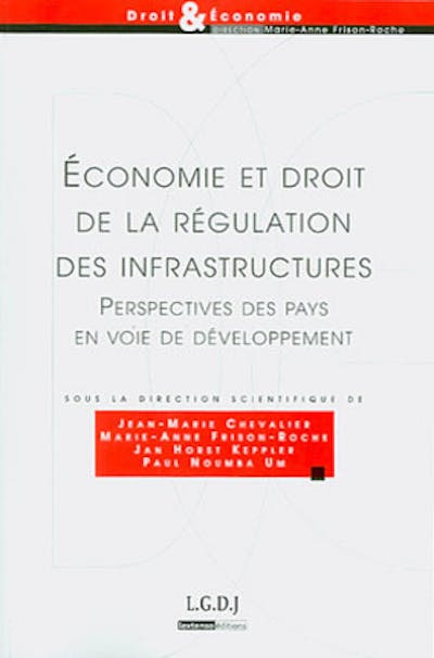 Économie et droit de la régulation des infrastructures