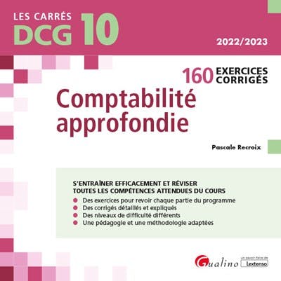 DCG 10 - Exercices Corrigés De Comptabilité Approfondie - Gualino