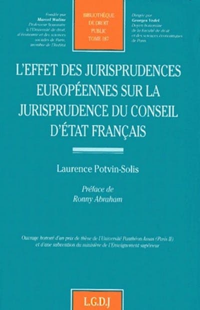 L'effet des jurisprudences européennes sur la jurisprudence du Conseil d'État
