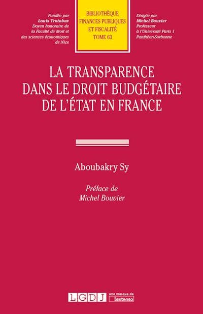 La transparence dans le droit budgétaire de l'État en France