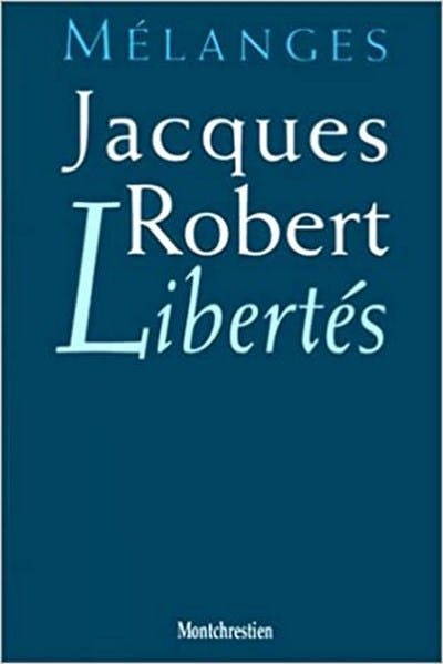 Libertés - Mélanges Jacques Robert