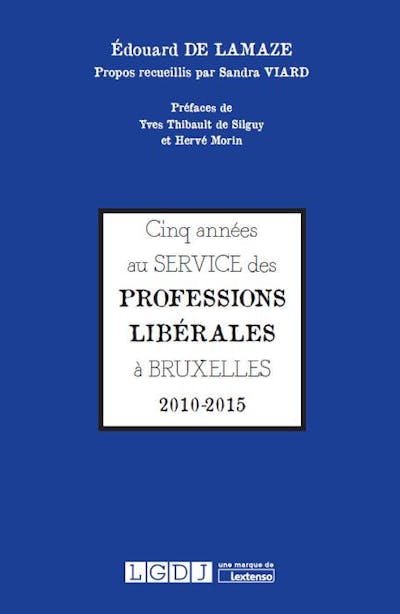 Cinq années au service des professions libérales à Bruxelles