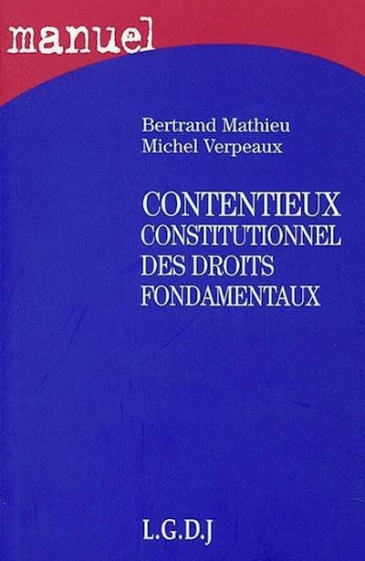 Contentieux constitutionnel droits fondamentaux
