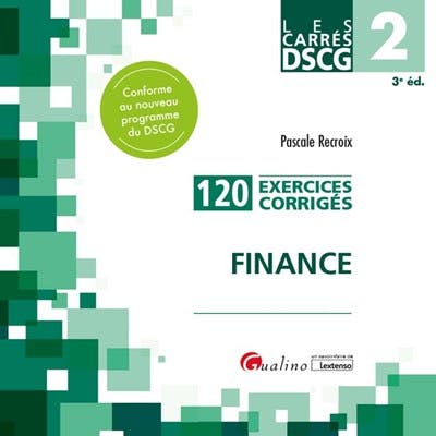 DSCG 2 - Exercices corrigés - Finance