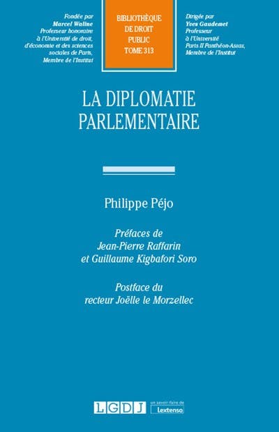 La diplomatie parlementaire - LGDJ Editions
