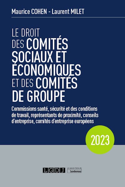 Le droit des comités sociaux et économiques et des comités de groupe (CSE)