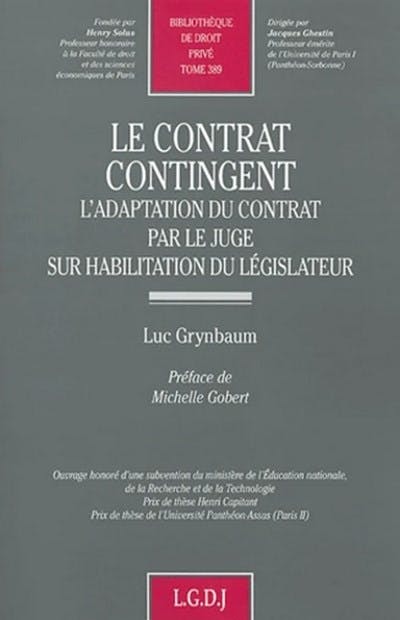 Le contrat contingent - l'adaptation du contrat par le juge sur habilitation du législateur