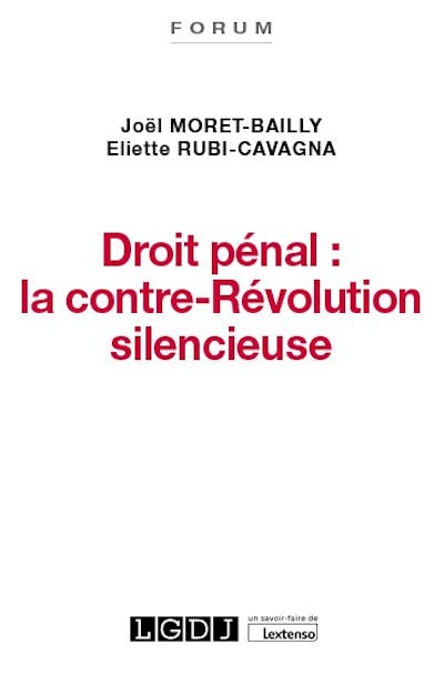 Droit pénal : la contre-Révolution silencieuse
