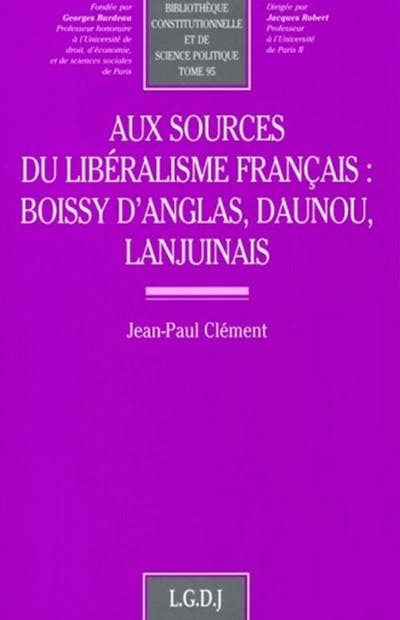 Aux sources du libéralisme français